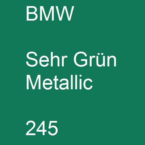 BMW, Sehr Grün Metallic, 245.